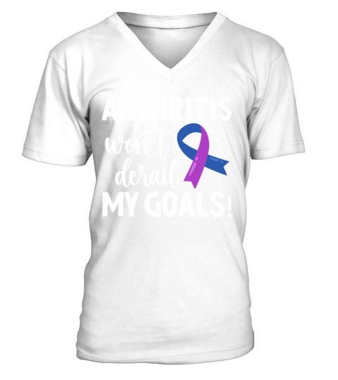 Arthritis Wont Derail My Goals Rheumatoid V-Neck T-shirt