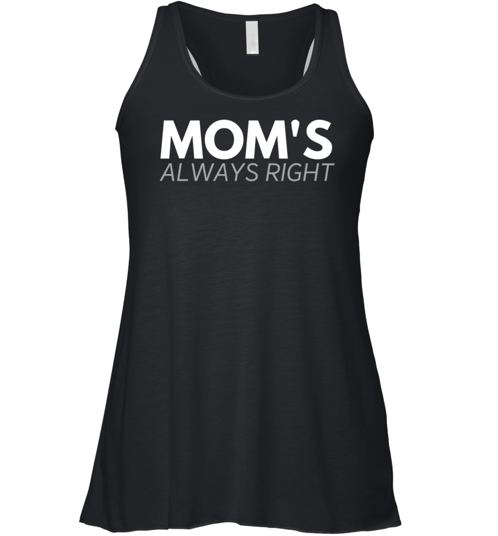 MOMs always right Women's Flowy Tank Top