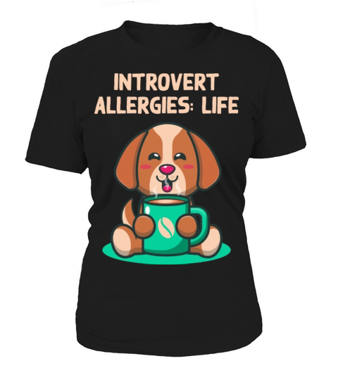 Introvert Allergies Funny Antisocial Humor Homebod Women's T-Shirt