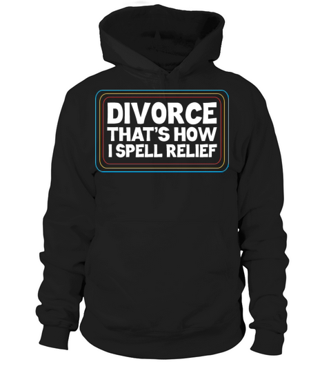 Newly Divorced Annulment Divorcee Divorce Quote Hoodie Unisex