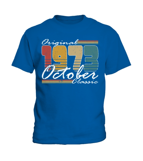 50th birthday october 1973 original 1973 Kids T-Shirt