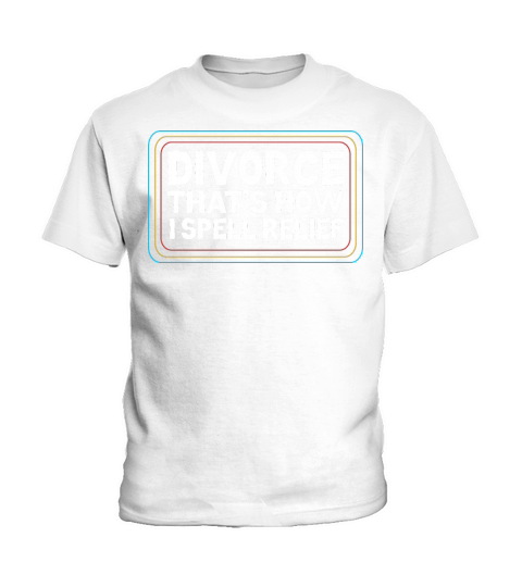 Newly Divorced Annulment Divorcee Divorce Quote Kids T-Shirt