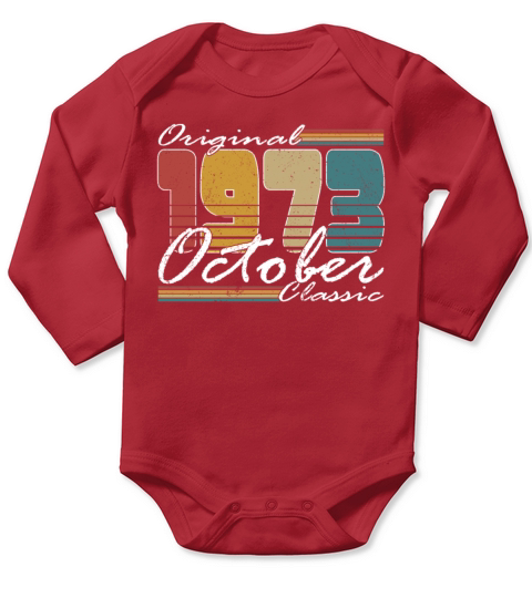 50th birthday october 1973 original 1973 Long Sleeve Baby One-Piece