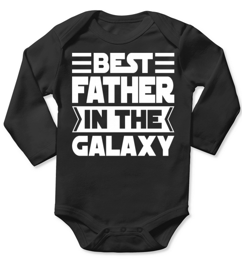 Best Father in The Galaxy Cool Long Sleeve Baby One-Piece