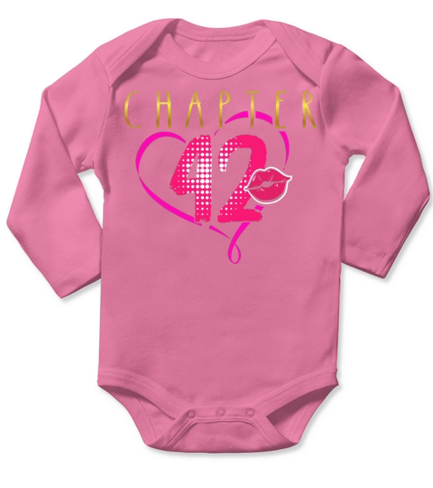 Chapter 42 Birthday Shirts For Women 42 Birthday 4 Long Sleeve Baby One-Piece