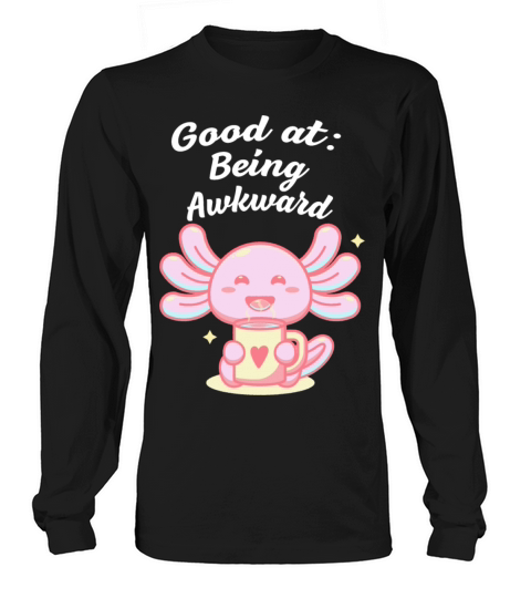 Good at Being Awkward Introvert Nerd Antisocial We Long sleeved Unisex