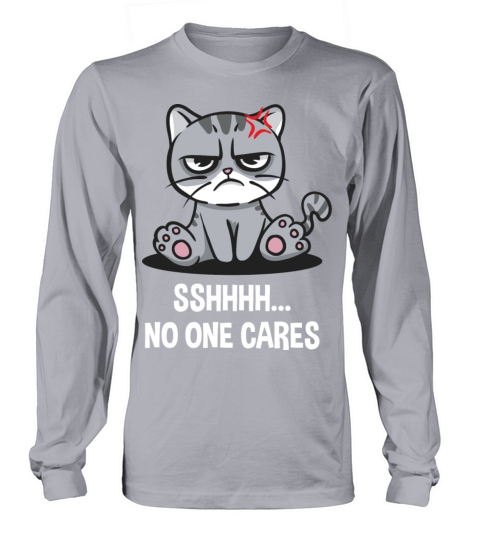No One Cares Sarcastic Quote Sarcasm Funny Introve Long sleeved Unisex