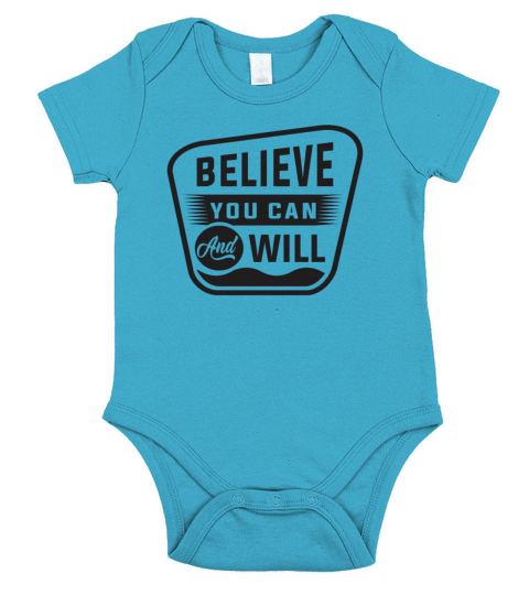 Believe You Can and Will - Motivational Quote Short Sleeve Baby One-Piece
