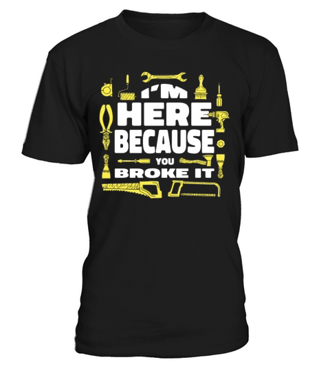 Funny Maintenance Worker Quote T-Shirt Unisex