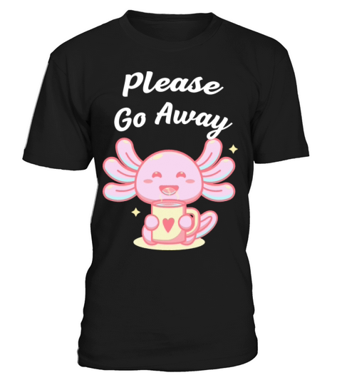 Please Go Away Introvert Sayings Antisocial Quotes T-Shirt Unisex