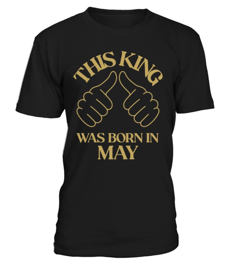 This king was born in May with hands apparel T-Shirt Unisex