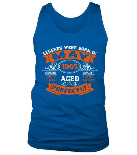 Legends Were Born In May 1965 Birthday Tank Top Unisex