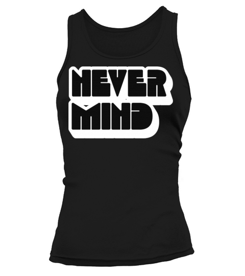 NEVER MIND Tank top Woman
