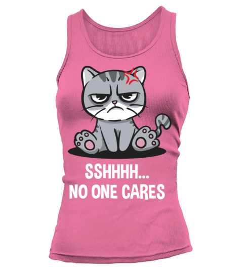 No One Cares Sarcastic Quote Sarcasm Funny Introve Tank top Woman