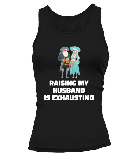 Raising My Husband Is Exhausting Vintage Wife Tank top Woman