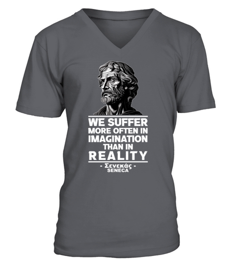 Motivational Seneca Stoicism Reality Quote Philoso V-Neck T-shirt