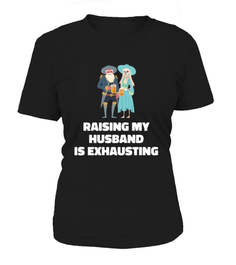 Raising My Husband Is Exhausting Vintage Wife Women's T-Shirt