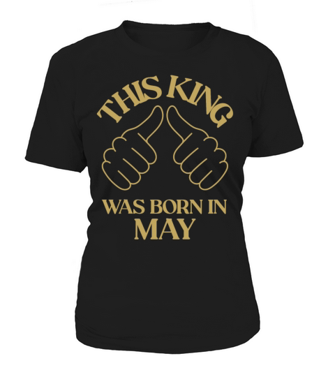 This king was born in May with hands apparel Women's T-Shirt