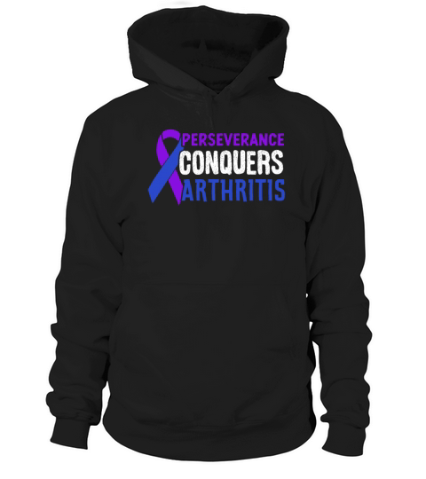 Perseverance Conquers Arthritis Rheumatoid Hoodie Unisex