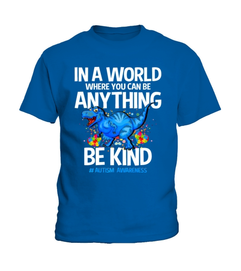 In A World Where You Can Be Anything Be Kind Kids T-Shirt