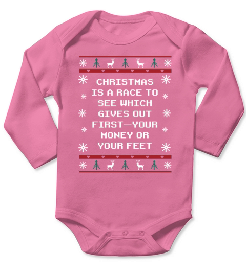 Christmas Is a Race Between Money and Feet Xmas Sh Long Sleeve Baby One-Piece