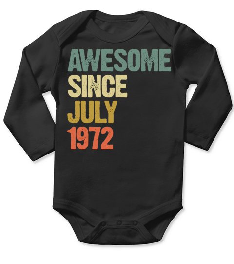 Distressed Vintage Awesome Since July 1972 Long Sleeve Baby One-Piece