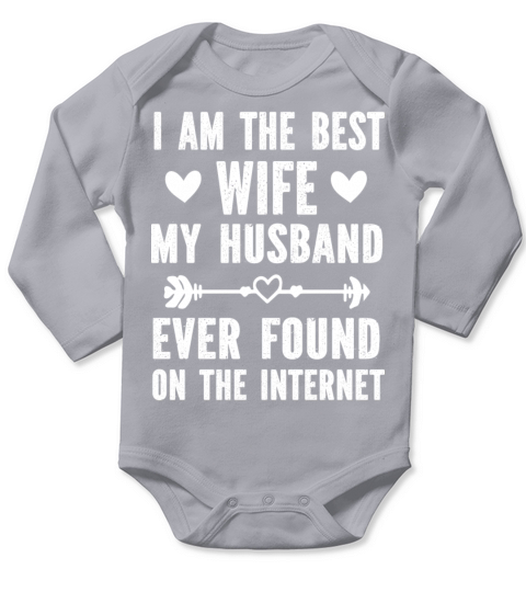 I am The Best Wife On The Internet Long Sleeve Baby One-Piece