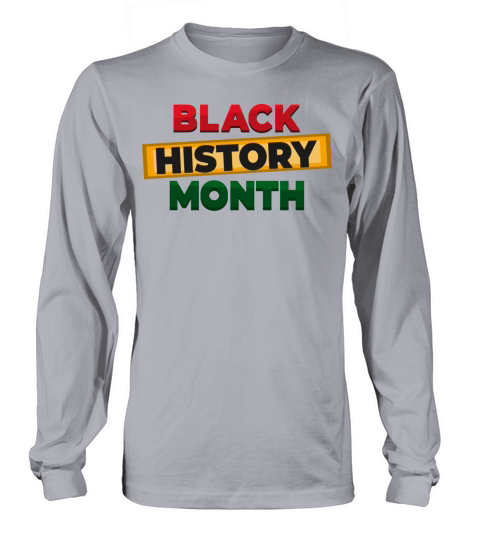 Black History Month Long sleeved Unisex