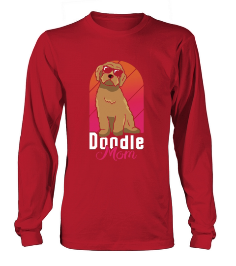 Womens Doodle Mom Labradoodle Goldendoodle Long sleeved Unisex