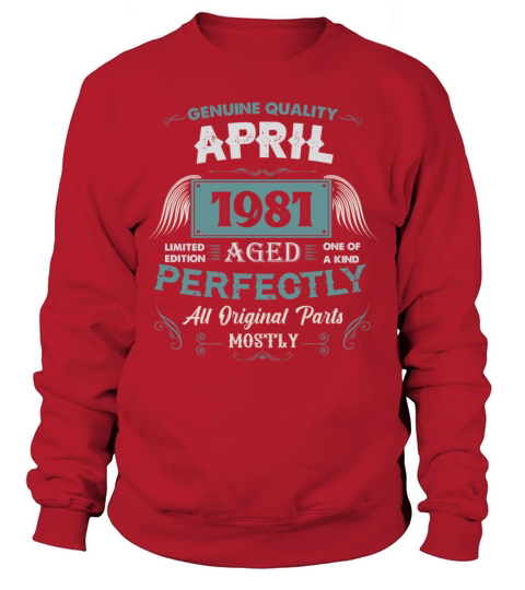 April 1981 Vintage Birthday Present Sweatshirt Unisex