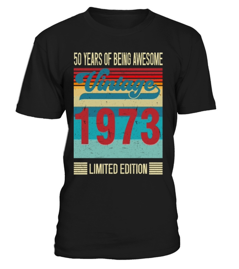 50 Year Old Gifts Vintage 1972 Limited Edition 50 T-Shirt Unisex