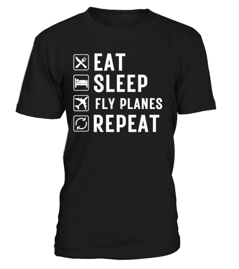 eat sleep fly planes repeat T-Shirt Unisex