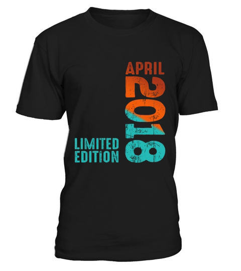 Since April 2018 Year 2018 Retro Vintage 2018 T-Shirt Unisex