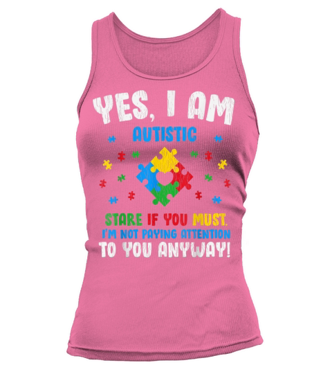 Vintage Yes I Am Autistic Kids Autism Awareness Tank top Woman