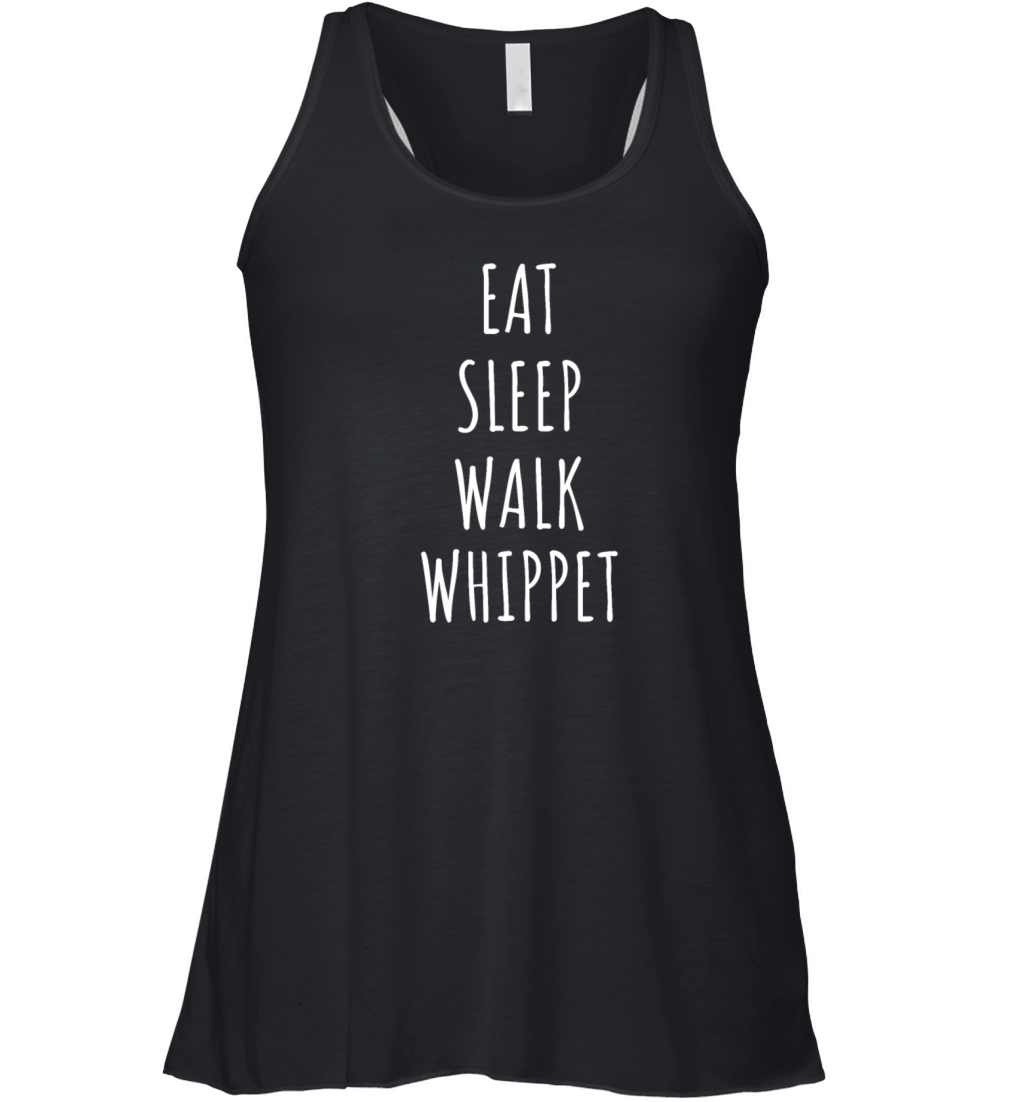Eat Sleep Walk Whippet Women's Flowy Tank Top