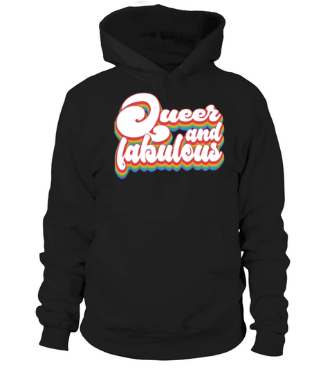 Queer and Fabulous - Pride Month LGBTQ Hoodie Unisex