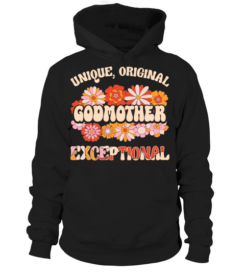 Retro Unique Original Exceptional Godmother Hoodie Unisex