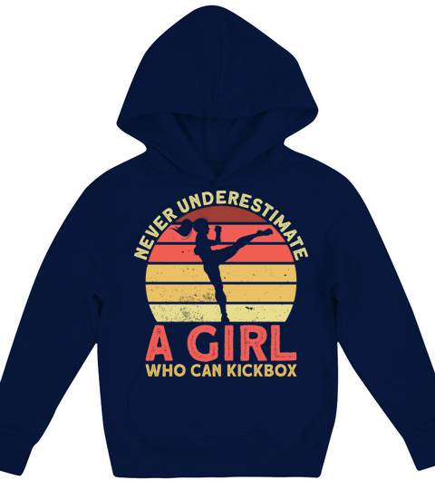 Never Underestimate A Girl Who Can Kickbox Kids Hoodie