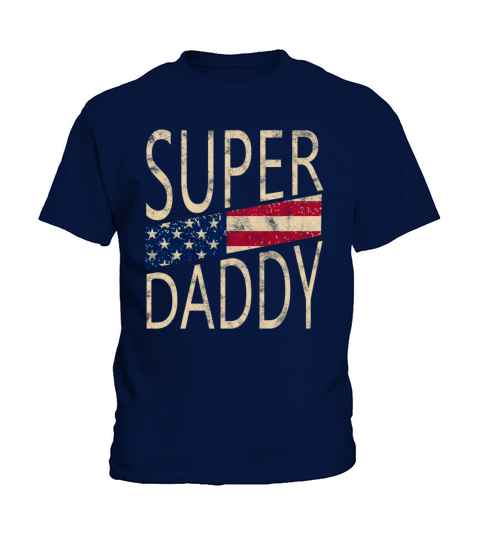Super Daddy With American Flag For Super Dad Retro Kids T-Shirt