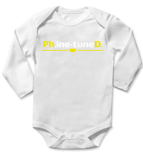 Graduate Fine Tune Doctoral PhD Graduating Doctors Long Sleeve Baby One-Piece