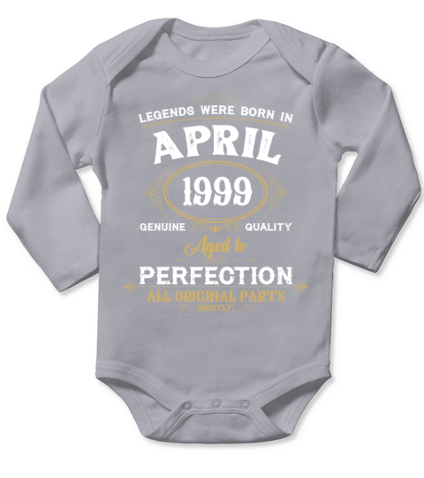 Legends Were Born In April 1999 Long Sleeve Baby One-Piece