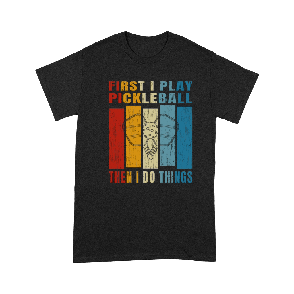 Retro Vintage First I Play Pickleball Premium T-shirt