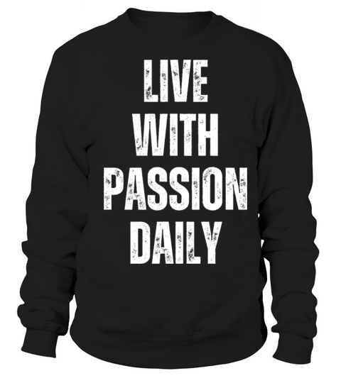 Inspirational and Motivational Quotes for Success Sweatshirt Unisex