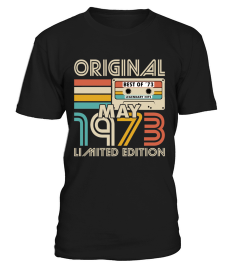 50th birthday may 1973 original 1973 T-Shirt Unisex
