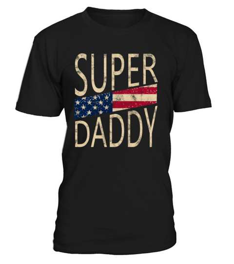 Super Daddy With American Flag For Super Dad Retro T-Shirt Unisex