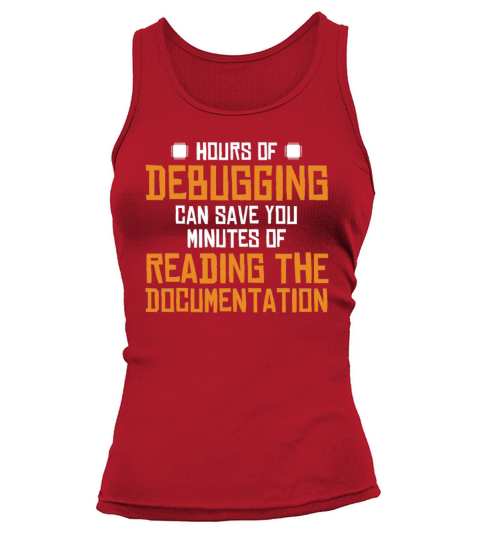 Hours Of Debugging Engineer Full Stack Software Tank top Woman