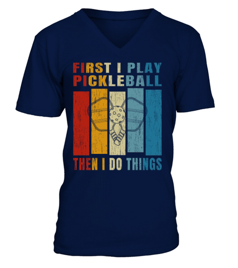 Retro Vintage First I Play Pickleball V-Neck T-shirt