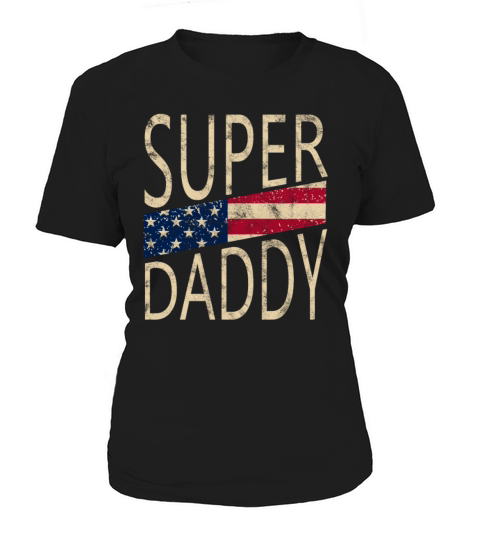 Super Daddy With American Flag For Super Dad Retro Women's T-Shirt
