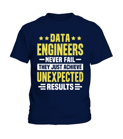 Data Engineer Engineering Funny Design Never Fail Kids T-Shirt