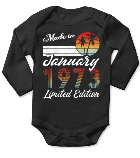 50th birthday january 1973 made in 1973 Long Sleeve Baby One-Piece